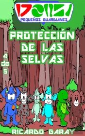 Serie Pequenos Guardianes - Protección De Las Selvas