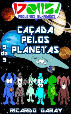 Bertrand.pt - Serie Pequenos Guardiões - Caçada Pelo Planetas