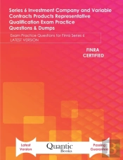 Series 6 Investment Company And Variable Contracts Products Representative Qualification Exam Practice Questions & Dumps