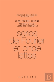 Séries De Fourier Et Ondelettes (2e Édition)