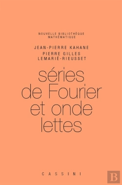 Bertrand.pt - Séries De Fourier Et Ondelettes (2e Édition)