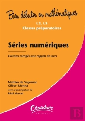 Séries Numériques ; Exercices Corrigés Avec Rappels De Cours