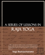 Series Of Lessons In Raja Yoga