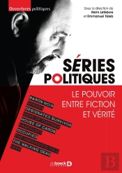 Séries Politiques ; Le Pouvoir Entre Fiction Et Vérité
