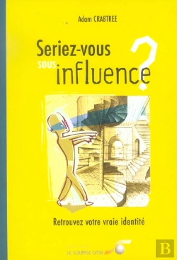 Bertrand.pt - Seriez-Vous Sous Influence ? Retrouvez Votre Vraie Identite