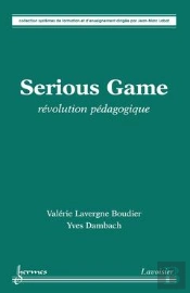 Serious Games Revolution Pedagogique Collection Systemes De Formation Et D'Enseignement