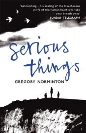 SERIOUS THINGS