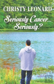 Seriously Cancer...Seriously