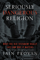 Seriously Dangerous Religion