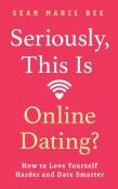 Seriously, This Is Online Dating?