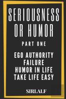Seriousness Or Humor