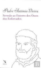 Sermão ao Enterro dos Ossos dos Enforcados