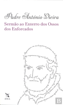 Bertrand.pt - Sermão ao Enterro dos Ossos dos Enforcados