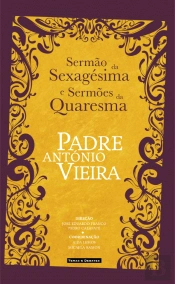 Sermão da Sexagésima e Sermões da Quaresma