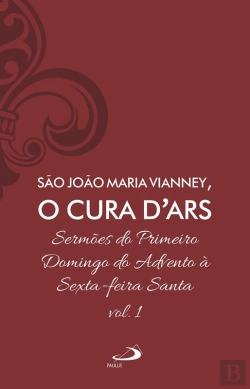 Bertrand.pt - Sermões Do Primeiro Domingo Do Advento À Sexta-Feira Santa - Vol 7/1
