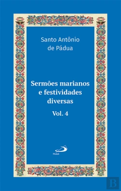 Bertrand.pt - Sermões Marianos E Festividades Diversas