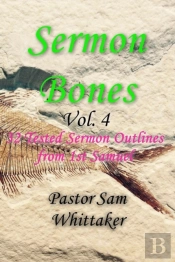 Sermon Bones, Vol. 4