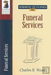 Sermon Outlines For Funeral Services