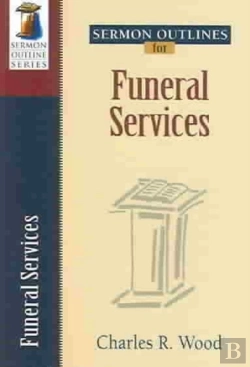 Bertrand.pt - Sermon Outlines For Funeral Services