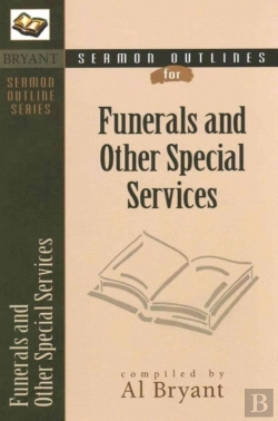 Bertrand.pt - Sermon Outlines For Funerals And Other Special Services