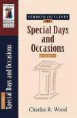Sermon Outlines For Special Days And Occasions