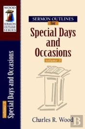 Sermon Outlines For Special Days And Occasions