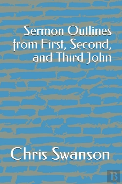 Bertrand.pt - Sermon Outlines From First, Second, And Third John