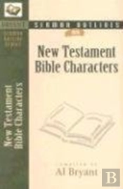 Sermon Outlines On Bible Characters, New Testament