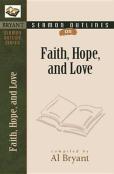 Sermon Outlines On Faith, Hope, And Love
