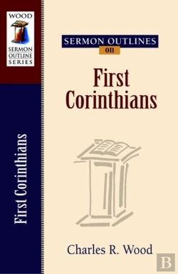 Bertrand.pt - Sermon Outlines On First Corinthians