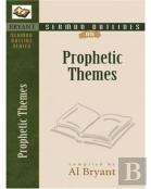 Sermon Outlines On Prophetic Themes