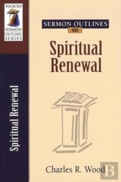 Sermon Outlines On Spiritual Renewal