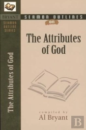 Sermon Outlines On The Attributes Of God