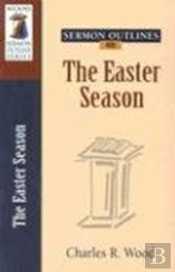 Sermon Outlines On The Easter Season