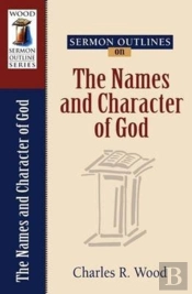 Sermon Outlines On The Names And Character Of God