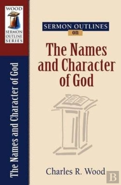 Bertrand.pt - Sermon Outlines On The Names And Character Of God