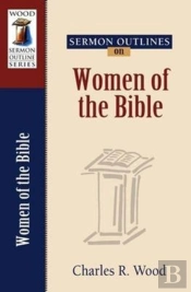 Sermon Outlines On Women Of The Bible