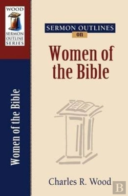 Bertrand.pt - Sermon Outlines On Women Of The Bible
