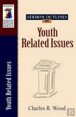Bertrand.pt - Sermon Outlines On Youth Related Issues
