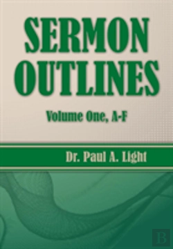Bertrand.pt - Sermon Outlines, Volume One A-F