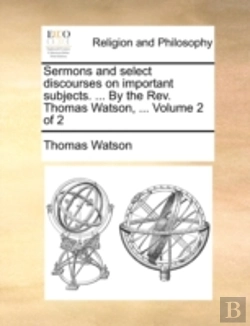 Bertrand.pt - Sermons And Select Discourses On Importa