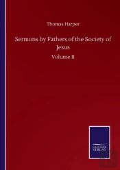 Sermons By Fathers Of The Society Of Jesus