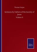 Sermons By Fathers Of The Society Of Jesus