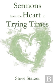 Sermons From The Heart In Trying Times
