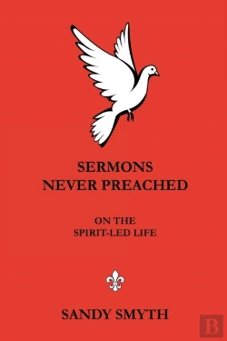Bertrand.pt - Sermons Never Preached On The Spirit-Led Life