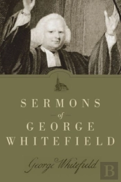 Sermons Of George Whitefield
