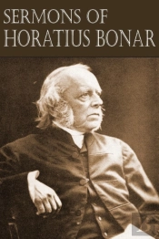 Sermons Of Horatius Bonar