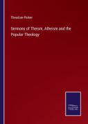 Sermons Of Theism, Atheism And The Popular Theology