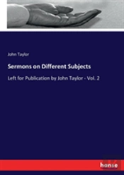 Sermons On Different Subjects