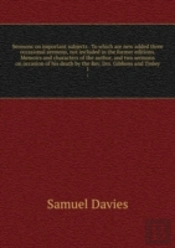 Sermons On Important Subjects Volume 1